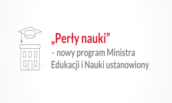 „Perły Nauki” nowy program Ministra Edukacji i Nauki.